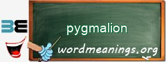 WordMeaning blackboard for pygmalion